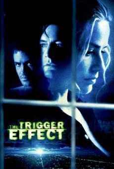 The Trigger Effect on-line gratuito