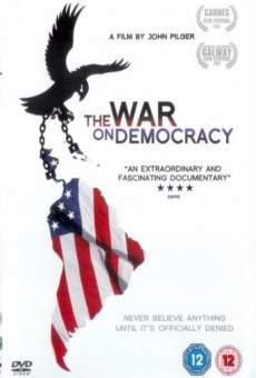 The War On Democracy en ligne gratuit
