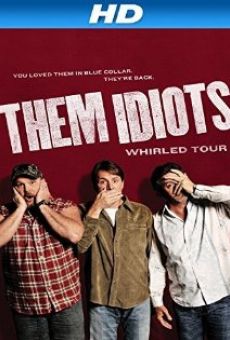 Them Idiots Whirled Tour online