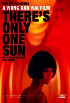 There's Only One Sun online kostenlos