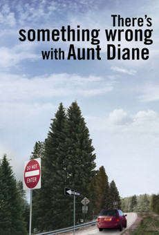 There's Something Wrong with Aunt Diane online