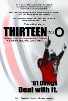 Thirteen and O: The Story of the 1981 Canton McKinley Bulldogs online