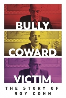 Bully. Coward. Victim: The Story of Roy Cohn online