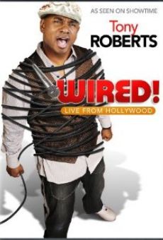Tony Roberts: Wired! gratis