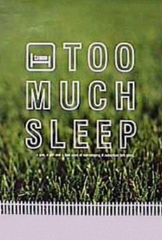 Too Much Sleep kostenlos