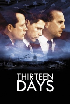 Thirteen Days (aka Thirteen Days which Shocked the World) online free
