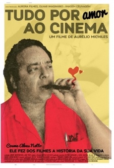 Tudo Por Amor ao Cinema gratis