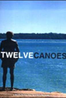 Twelve Canoes streaming en ligne gratuit