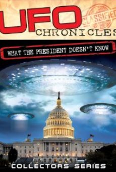 UFO Chronicles: What the President Doesn't Know online