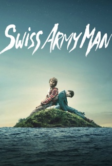 Swiss Army Man - Un amico multiuso online