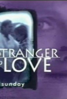 A Stranger to Love online free