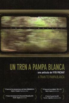 Un tren a Pampa Blanca streaming en ligne gratuit