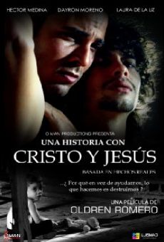 Una historia con Cristo y Jesus online