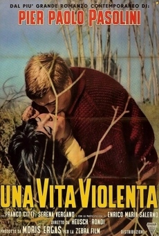 Una vita violenta on-line gratuito