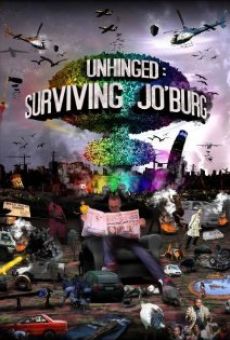 Unhinged: Surviving Jo'burg online kostenlos