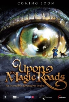 Upon The Magic Roads, película en español