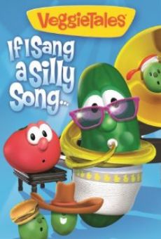 VeggieTales: If I Sang a Silly Song online