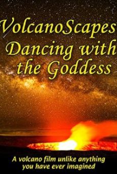 VolcanoScapes... Dancing with the Goddess gratis