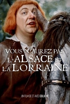 Vous n'aurez pas l'Alsace et la Lorraine online