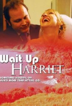 Wait Up Harriet online