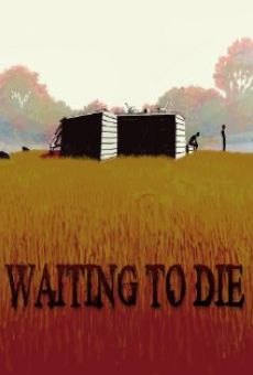 Waiting to Die online