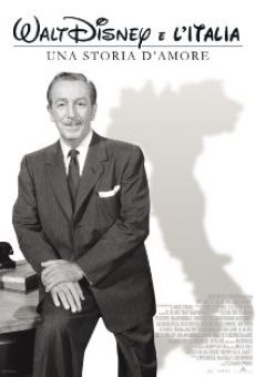 Walt Disney e l'Italia - Una storia d'amore online streaming