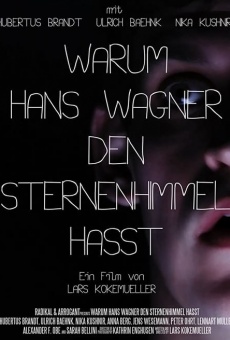 Warum Hans Wagner den Sternenhimmel hasst online