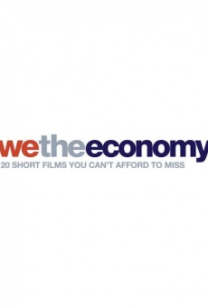 We the Economy: 20 Short Films You Can't Afford to Miss gratis
