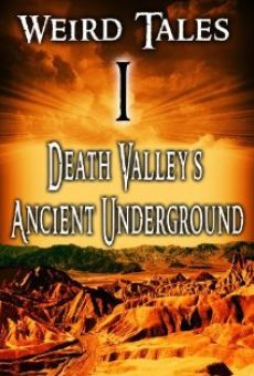 Weird Tales #1 Death Valley's Ancient Underground online