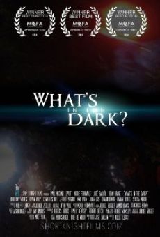 What's in the Dark? streaming en ligne gratuit