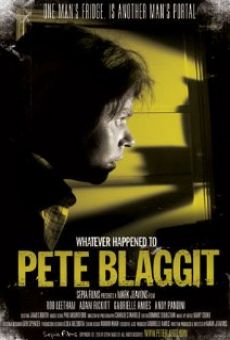 Whatever Happened to Pete Blaggit? en ligne gratuit