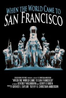 When the World Came to San Francisco