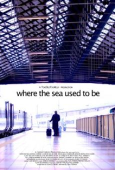 Where the Sea Used to Be on-line gratuito