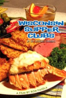 Wisconsin Supper Clubs: An Old Fashioned Experience gratis