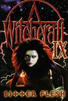 Witchcraft IX: Bitter Flesh on-line gratuito