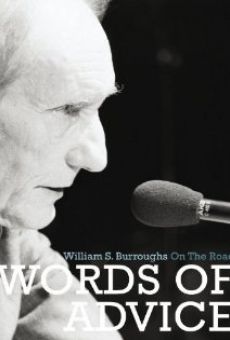 Words of Advice: William S. Burroughs on the Road en ligne gratuit