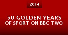 50 Golden Years of Sport on BBC Two (2014)