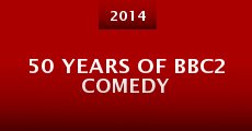 50 Years of BBC2 Comedy