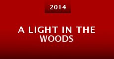 A Light in the Woods (2014)