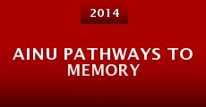 Ainu Pathways to Memory