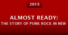Película Almost Ready: The Story of Punk Rock in New Orleans