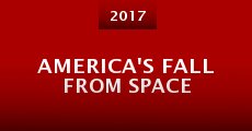 America's Fall from Space (2017)