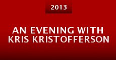 An Evening with Kris Kristofferson (2013)