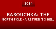 Babouchka: The North Pole - A Return to Hell