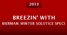 Breezin' with Bierman: Winter Solstice Special II