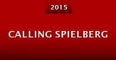 Calling Spielberg (2015)