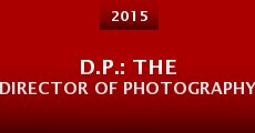 D.P.: The Director of Photography