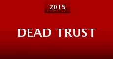Dead Trust (2015)