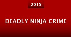 Deadly Ninja Crime (2015)