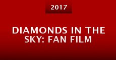 Diamonds in the Sky: Fan Film